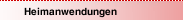 Heimanwendungen